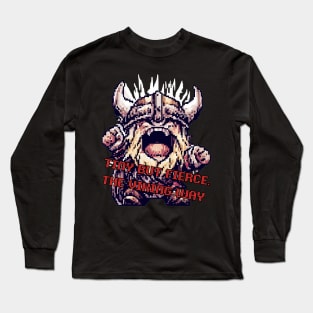 Tiny but fierce: the viking way Long Sleeve T-Shirt